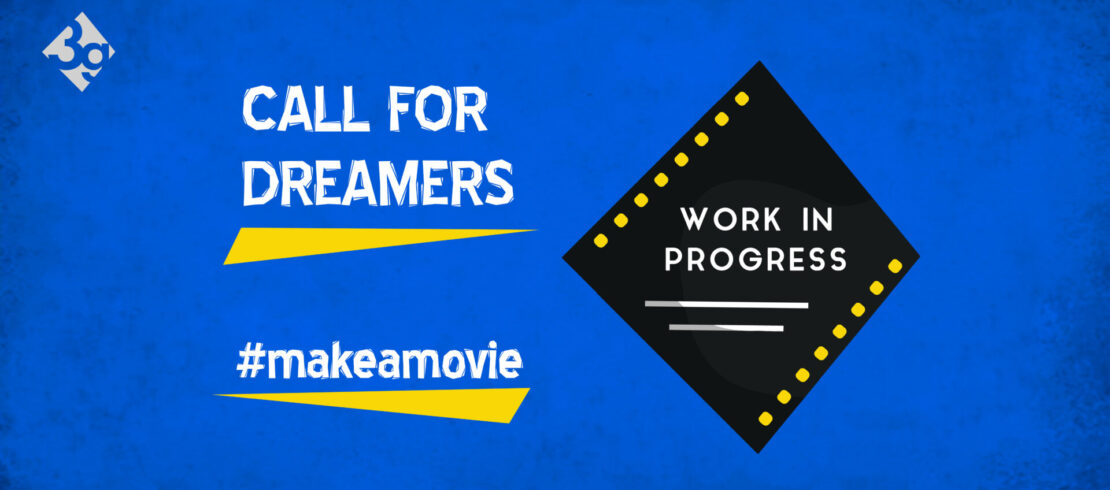 Call for dreamers @Work in Progress