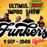Funkers | Ultimul Impro Show | Uzina Foto