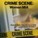 CRIME SCENE: Women MIA